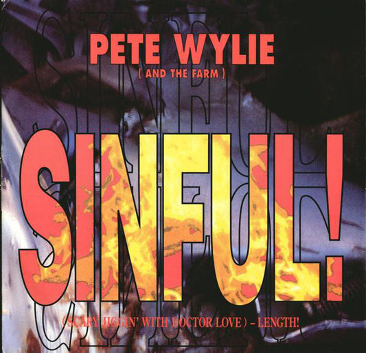 Pete Wylie And The Farm : Sinful! (Scary Jiggin' With Doctor Love) - Length! (12")