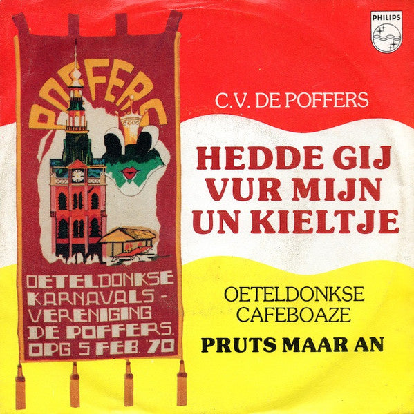 C.V. De Poffers : Hedde Gij Vur Mijn Un Kieltje (7")