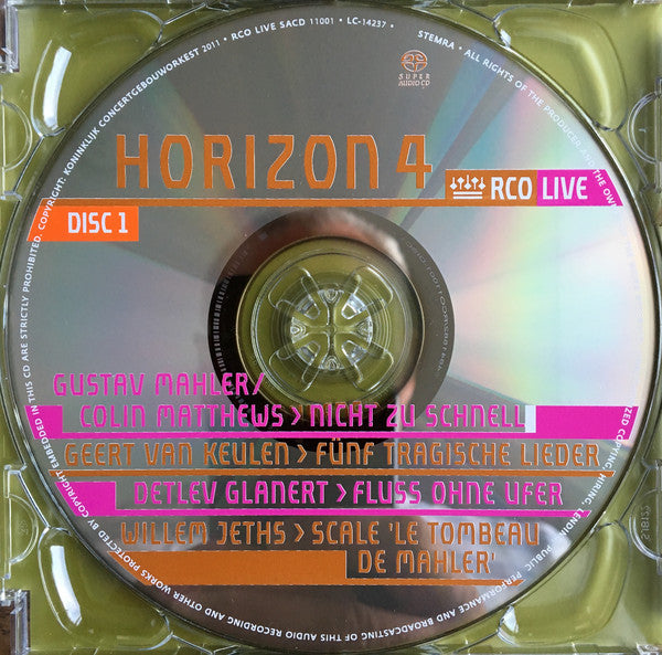 Gustav Mahler, Colin Matthews, Geert van Keulen, Detlev Glanert, Willem Jeths, Joey Roukens, Родион Щедрин, Luciano Berio, Matthew Hindson, Lothar Zagrosek, Markus Stenz, Ed Spanjaard, David Robertson (5), Susanna Mälkki, Detlef Roth, Alexei Ogrintchouk,  : Horizon 4 (2xSACD, Hybrid, Multichannel, Album)