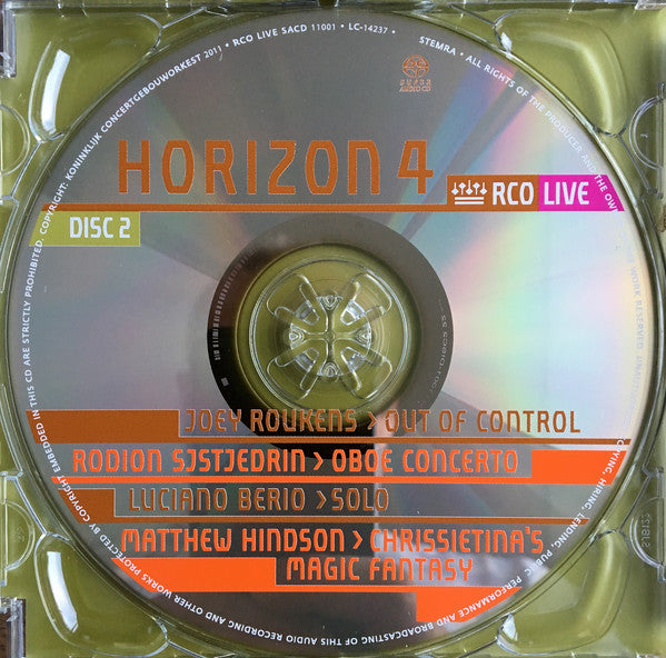 Gustav Mahler, Colin Matthews, Geert van Keulen, Detlev Glanert, Willem Jeths, Joey Roukens, Родион Щедрин, Luciano Berio, Matthew Hindson, Lothar Zagrosek, Markus Stenz, Ed Spanjaard, David Robertson (5), Susanna Mälkki, Detlef Roth, Alexei Ogrintchouk,  : Horizon 4 (2xSACD, Hybrid, Multichannel, Album)