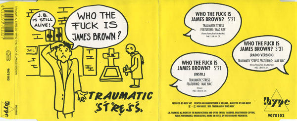 Traumatic Stress : Who The Fuck Is James Brown? (CD, Maxi)