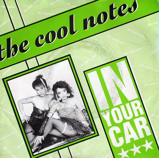 The Cool Notes : In Your Car (7", Single)