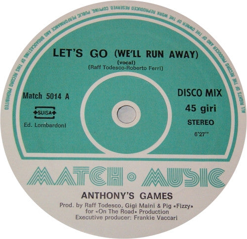 Anthony's Games : Let's Go (We'll Run Away) (12")