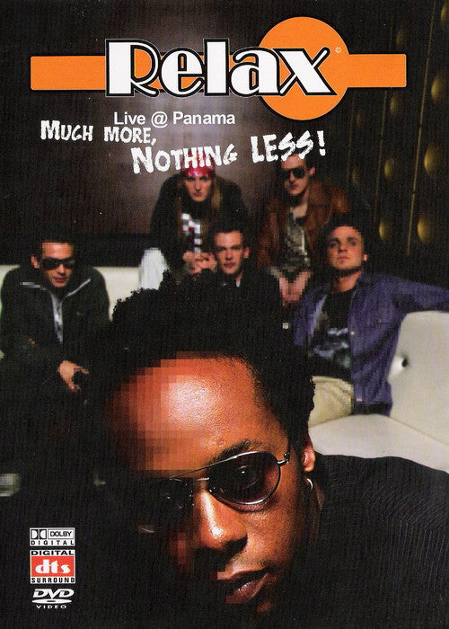 Relax : Live @ Panama - Much More, Nothing Less! (DVD)