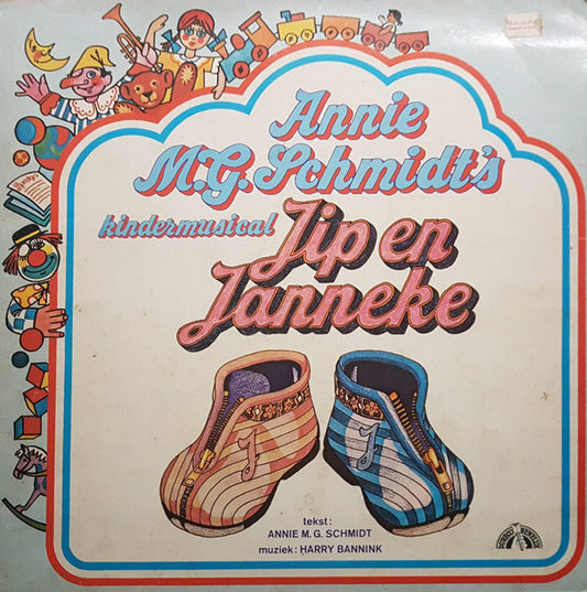 Annie M.G. Schmidt : Annie M.G. Schmidt's Kindermusical Jip En Janneke / Annie M.G. Schmidt's Kindermusical Fluitje Van 'N Cent (LP, RE, Gat)