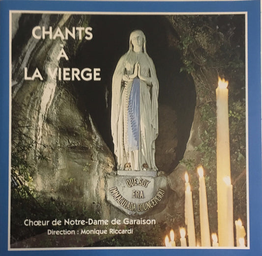 Choeur De Notre Dame De Garaison : Chants À La Vierge (CD, Album)