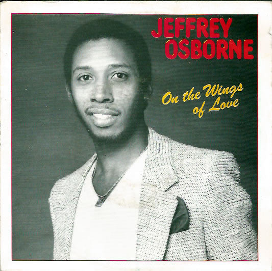 Jeffrey Osborne : On The Wings Of Love (7", Single)