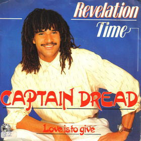 Revelation Time : Captain Dread (12")