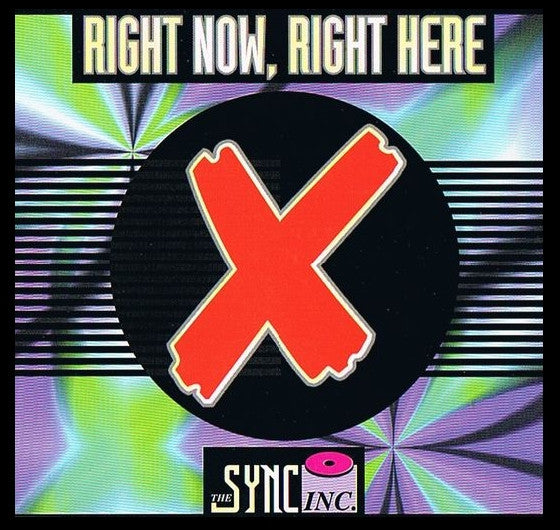 The Sync Inc. : Right Now, Right Here (12")