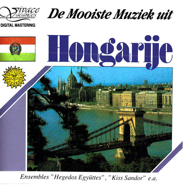 Hegedős Együttes, The Kiss Sandor Ensemble : De Mooiste Muziek Uit Hongarije (CD, Album, Comp)