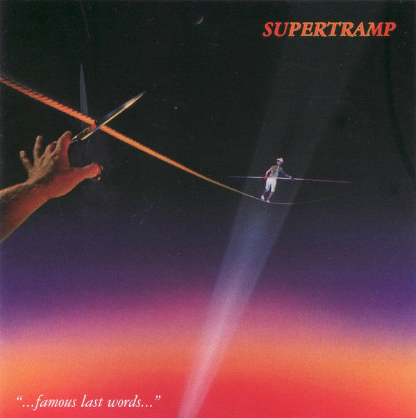 Supertramp : "...Famous Last Words..." (CD, Album, RE, RM)