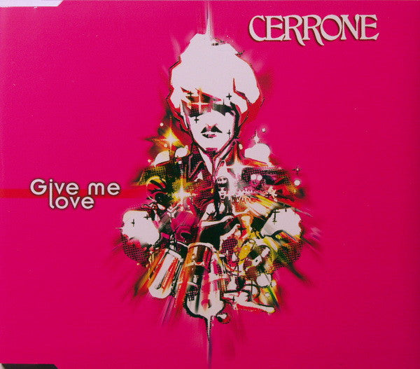 Cerrone : Give Me Love (CD, Maxi)