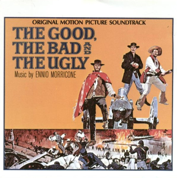 Ennio Morricone : The Good, The Bad And The Ugly (Original Motion Picture Soundtrack) (CD, Album, RE)