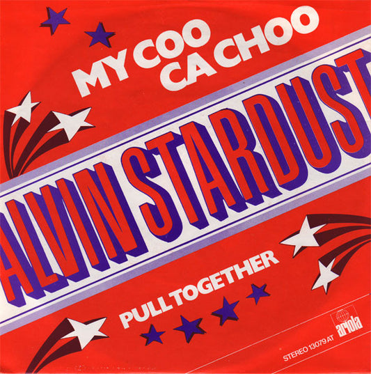 Alvin Stardust : My Coo Ca Choo (7", Single, 4-p)