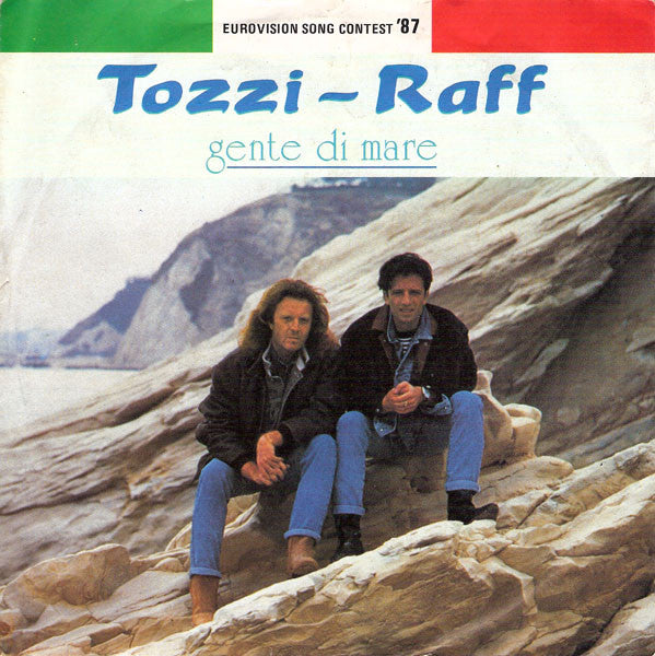 Umberto Tozzi - Raf (5) : Gente Di Mare (7", Single)