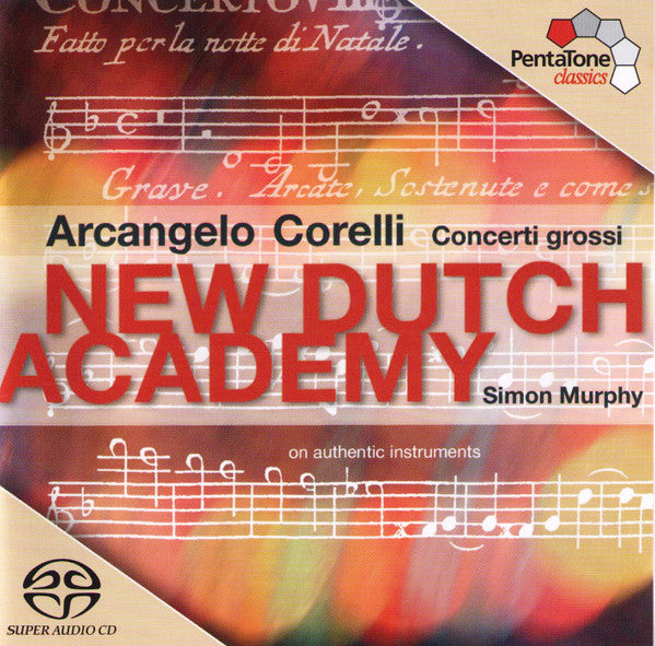 Arcangelo Corelli, New Dutch Academy, Simon Murphy (3) : Concerto Grossi (SACD, Multichannel)