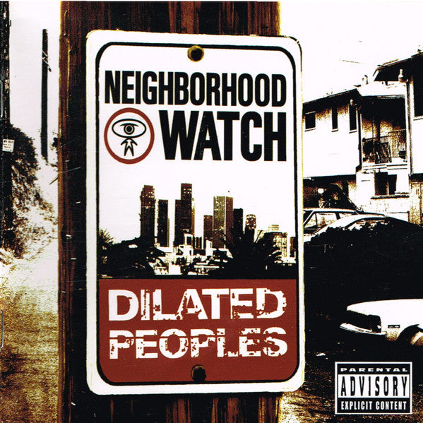 Dilated Peoples : Neighborhood Watch (CD, Album, Copy Prot.)