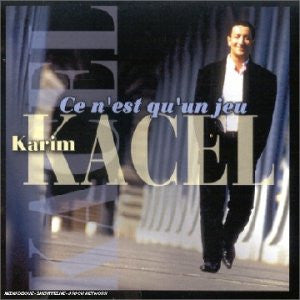 Karim Kacel : Ce N'Est Qu'Un Jeu (CD, Album)