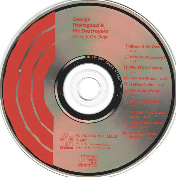 George Thorogood & The Destroyers : Move It On Over (CD, Album, RE)