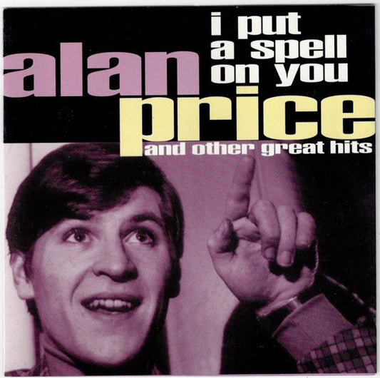 Alan Price : I Put A Spell On You (And Other Great Hits) (CD, Album, Comp)