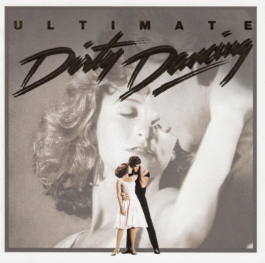 Various : Ultimate Dirty Dancing (CD, Comp, Enh, RM)