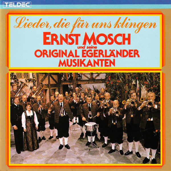 Ernst Mosch Und Seine Original Egerländer Musikanten : Lieder, Die Für Uns Klingen (CD, Comp)