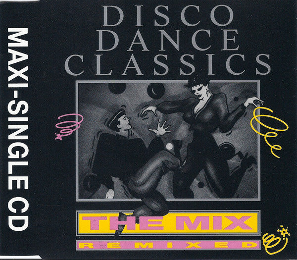 Various : Disco Dance Classics The Mix (Remixed) (CD, Maxi)