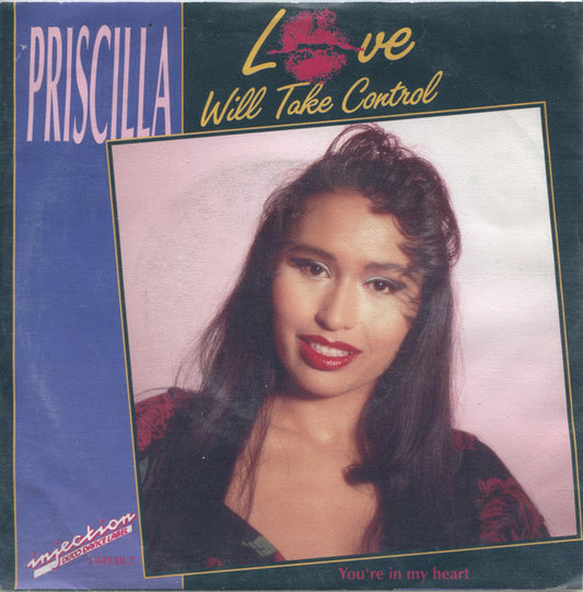 Priscilla (3) : Love Will Take Control (7")