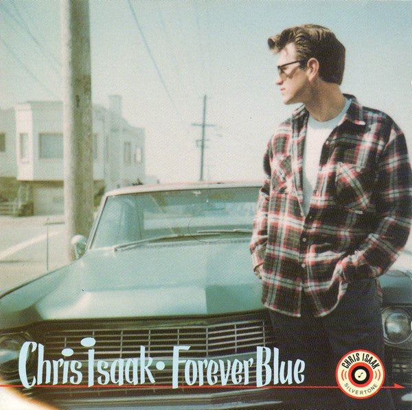 Chris Isaak : Forever Blue (CD, Album)