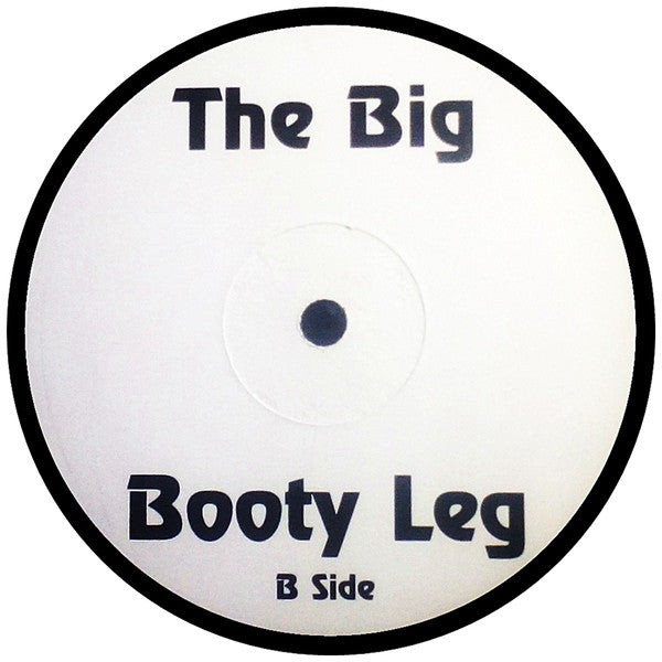 P.B.K.P : The Big Booty Leg (12", Unofficial)