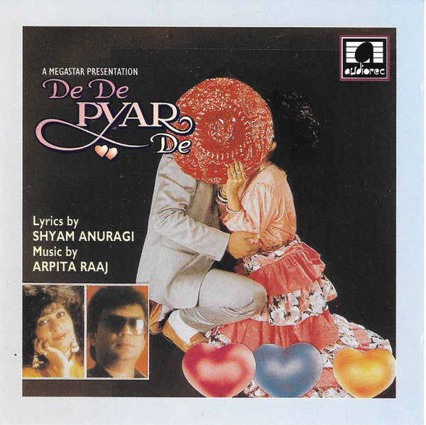 Arpita Raaj, Shyam Anuragi : De De Pyar De (CD)