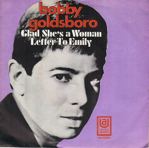 Bobby Goldsboro : Glad She's A Woman / Letter To Emily (7", Single)