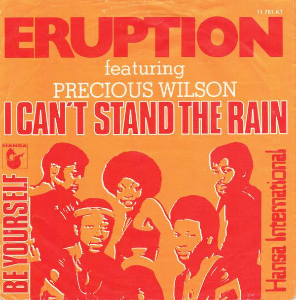 Eruption (4) Featuring Precious Wilson : I Can't Stand The Rain (7", Single)