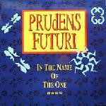 Prudens Futuri : In The Name Of The One (CD, Maxi)