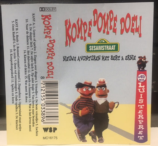 Bert & Ernie : Kompe Dompe Doeli - Nieuwe Avonturen Met Bert & Ernie (Cass, Album)