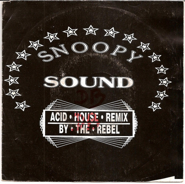Snoopy Sound : Snoopy (Acid House Remix By The Rebel) (7", Single)
