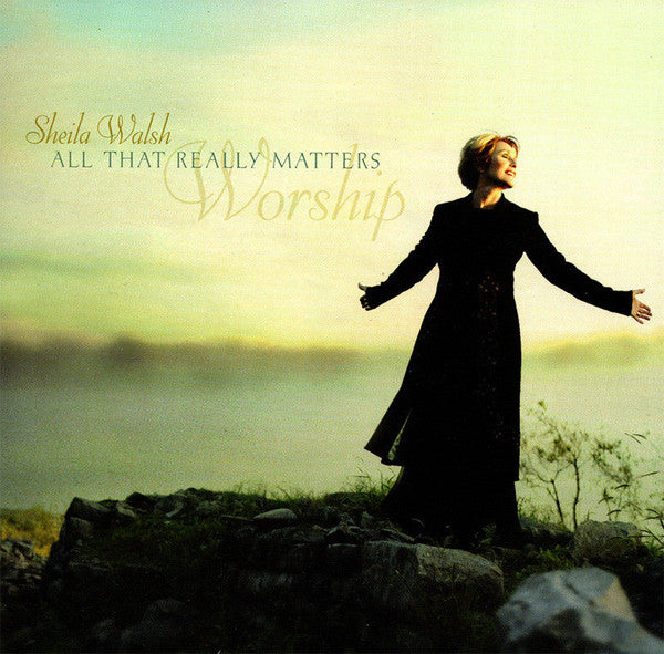 Sheila Walsh : All That Really Matters (CD, Album)