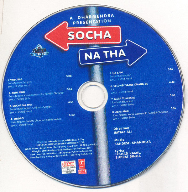 Sandesh Shandilya, Irshad Kamil, Subrat Sinha : Socha Na Tha (CD)