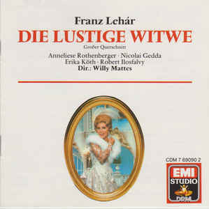 Franz Lehár - Anneliese Rothenberger, Nicolai Gedda, Erika Köth, Ilosfalvy Róbert : Die Lustige Witwe (CD, Album, RM)