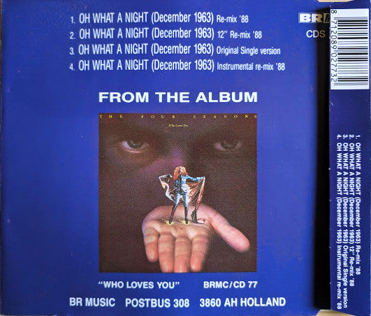 The Four Seasons Featuring Frankie Valli : Oh What A Night (December, 1963) (Ben Liebrand Re-Mix 1988) (CD, Single)