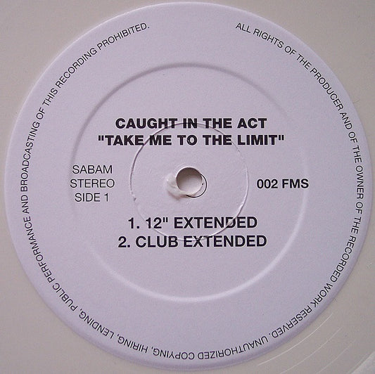 Caught In The Act (2) : Take Me To The Limit (12", Whi)