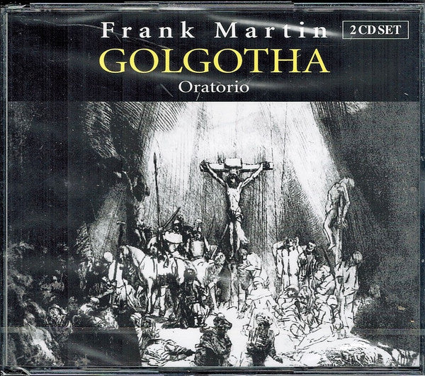 Frank Martin (3) / Marcos Fink, Barbara Locher, Laurent Dami, Sinfonietta De Lausanne, Michel Corboz : Golgotha (2xCD, Album)