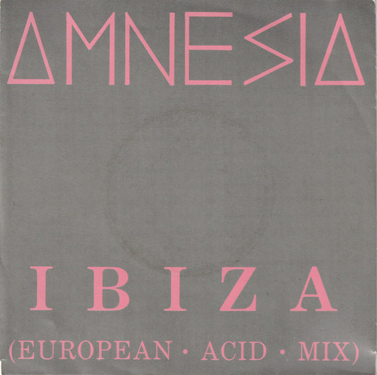 Amnesia : Ibiza (European Acid Mix) (7", Single)