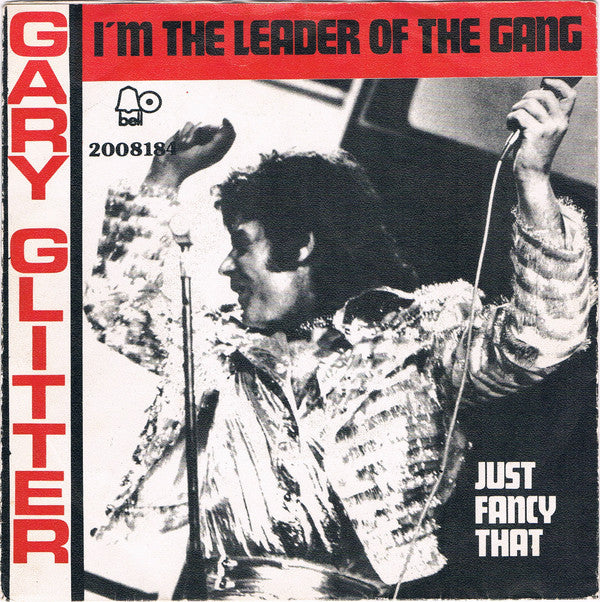 Gary Glitter : I'm The Leader Of The Gang (7", Single)
