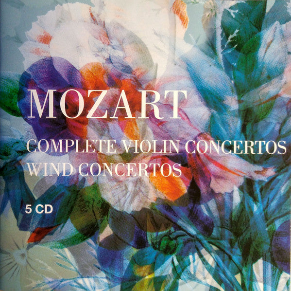 Wolfgang Amadeus Mozart / Thomas Zehetmair • David Pyatt • Paul Hongne • Sharon Kam • Pierre Pierlot • Jean-Pierre Rampal : Complete Violin Concertos - Concertos For Wind (5xCD + Box, Comp)
