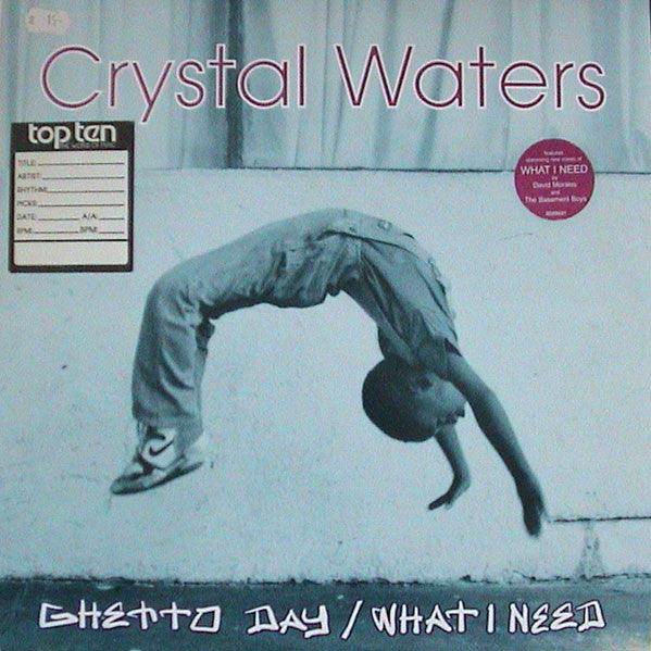 Crystal Waters : Ghetto Day / What I Need (12")