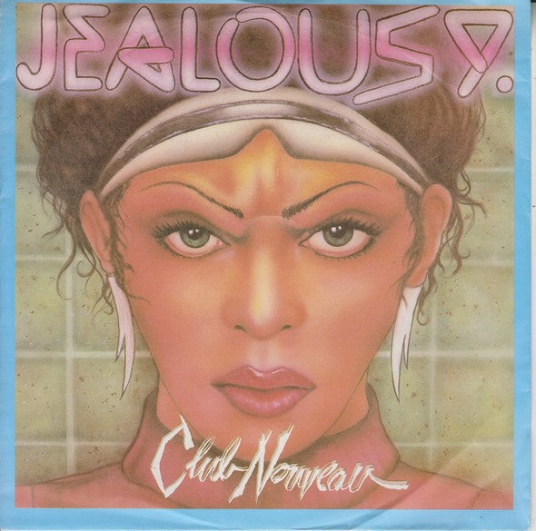 Club Nouveau : Jealousy (7", Single)