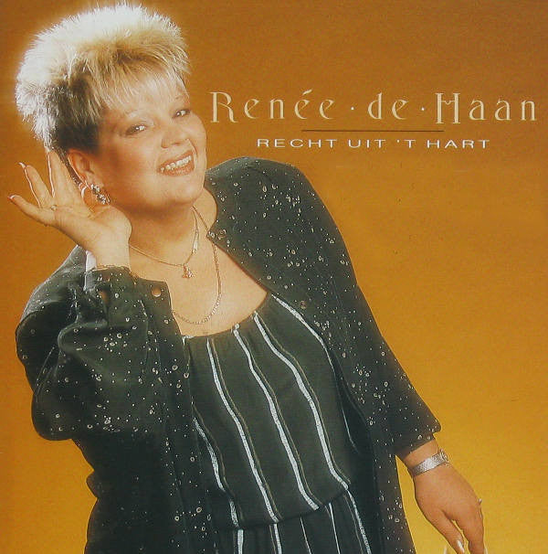 Renée de Haan : Recht Uit 't Hart (CD, Album)