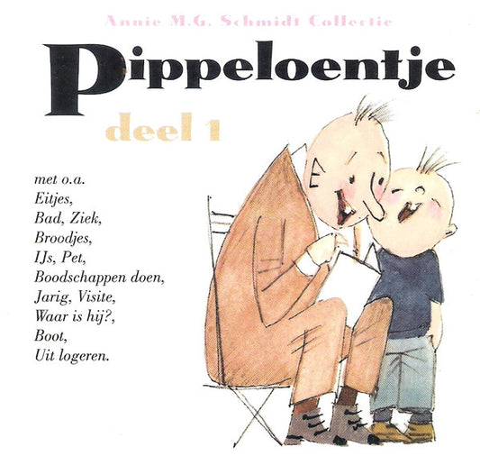 Annie M.G. Schmidt : Pippeloentje (CD)