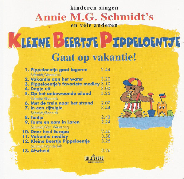 Annie M.G. Schmidt : Kinderen Zingen Annie M.G. Schmidt's Kleine Beertje Pippeloentje Gaat Op Vakantie! (CD, Album)